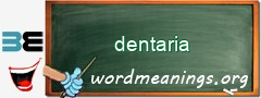 WordMeaning blackboard for dentaria